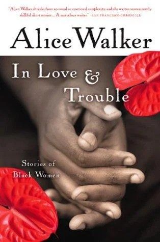 In Love & Trouble : Stories of Black Women