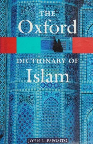 The Oxford Dictionary of Islam