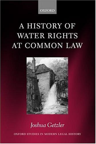 A History of Water Rights at Common Law