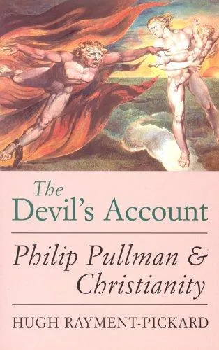 The Devil's Account : Philip Pullman and Christianity