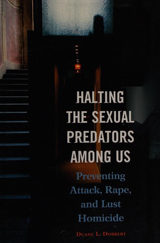 Halting the Sexual Predators among Us