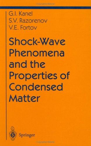 Shock-Wave Phenomena and the Properties of Condensed Matter ( and)