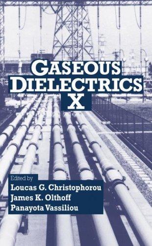 Gaseous Dielectrics X (2004)