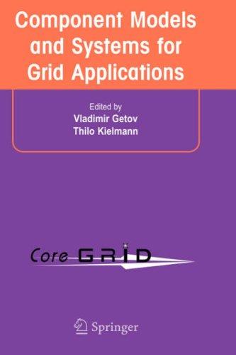 Component Models and Systems for Grid Applications