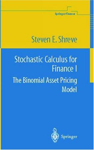 Stochastic Calculus for Finance I