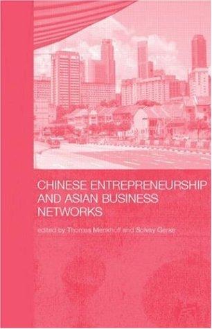 Chinese Entrepreneurship and Asian Business Networks