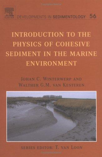 Introduction to the Physics of Cohesive Sediment Dynamics in the Marine Environment