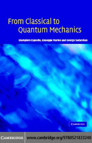 From Classical to Quantum Mechanics