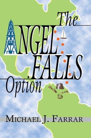 The Angel Falls Option