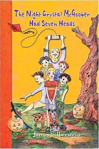 The Night Crystal McGoober Had Seven Heads
