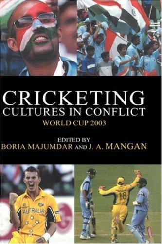 Cricketing Cultures in Conflict