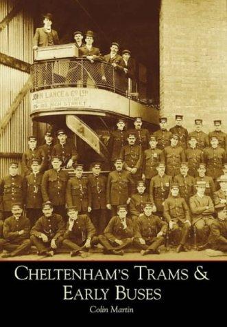 Cheltenham's Trams and Early Buses