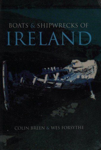 Boats and Shipwrecks of Ireland
