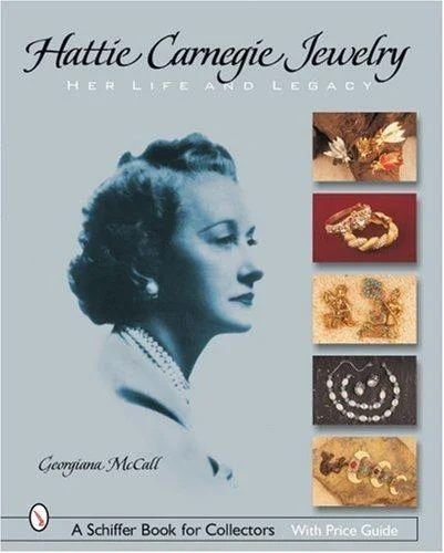 Hattie Carnegie® Jewelry : Her Life and Legacy