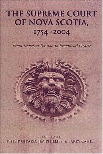 The Supreme Court of Nova Scotia, 1754-2004