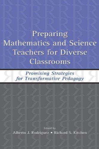 Preparing Mathematics and Science Teachers for Diverse Classrooms