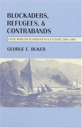 Blockaders, Refugees, and Contrabands