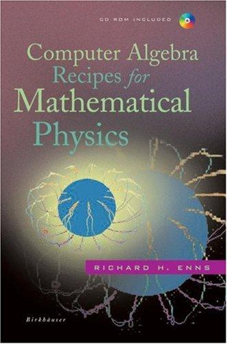 Computer Algebra Recipes for Mathematical Physics [With CDROM] (2005)