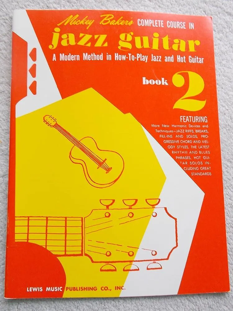 Mickey Baker's Complete Course in Jazz Guitar : Book 2