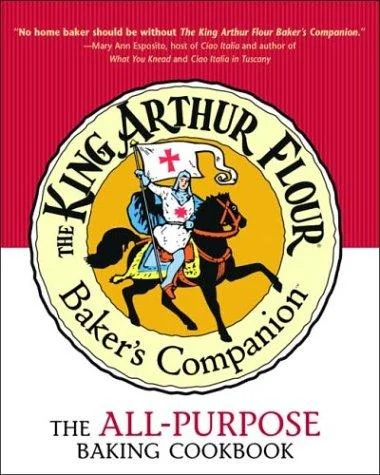 The King Arthur Flour Baker's Companion : The All-Purpose Baking Cookbook A James Beard Award Winner : 0