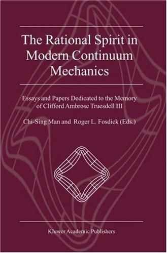 The Rational Spirit in Modern Continuum Mechanics