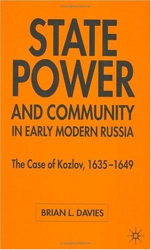 State, Power and Community in Early Modern Russia