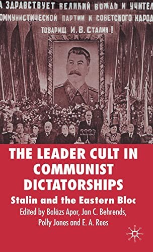 The Leader Cult in Communist Dictatorship