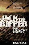 Jack the Ripper : The Definitive History