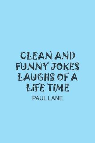Clean and Funny Jokes Laughs of a Lifetime