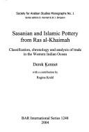 Sasanian and Islamic Pottery from Ras al-Khaimah