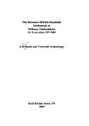 The Romano-British Roadside Settlement at Wilcote, Oxfordshire. III. Excavations 1997-2000