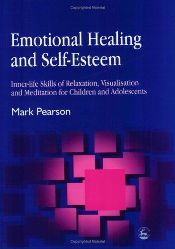 Emotional Healing and Self-Esteem
