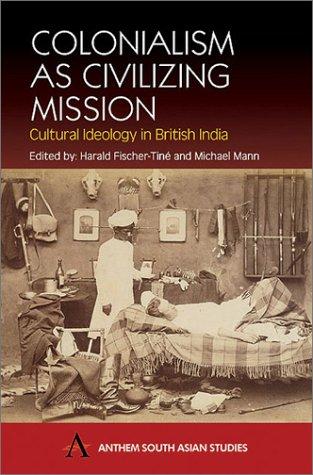 Colonialism as Civilizing Mission