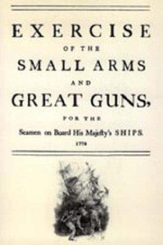 Exercise of the Small Arms and Great Guns for the Seamen on Board His Majesty's Ships (1778)