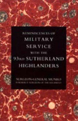 Reminiscences of Military Service with the 93rd Sutherland Highlanders