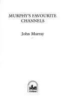 Murphy's Favourite Channels