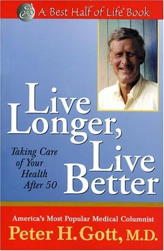 Live Longer, Live Better