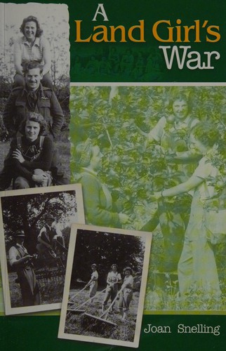 A Land Girl's War