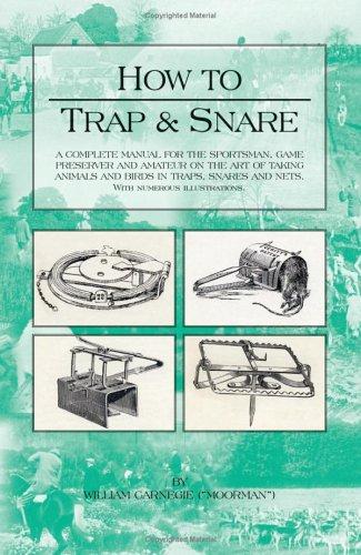 How to Trap and Snare