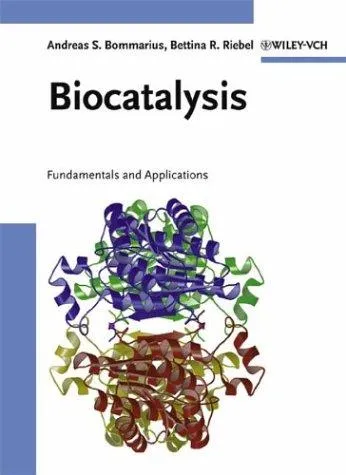 Biocatalysis : Fundamentals and Applications