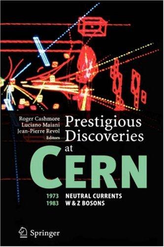 Prestigious Discoveries at Cern