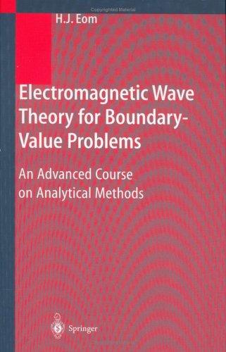 Electromagnetic Wave Theory for Boundary-Value Problems