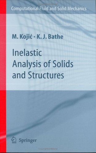 Inelastic Analysis of Solids and Structures (2005)