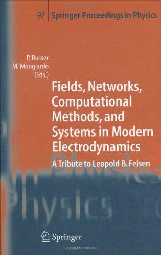Fields, Networks, Computational Methods, and Systems in Modern Electrodynamics