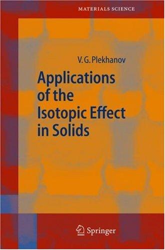 Applications of the Isotopic Effect in Solids (2004)