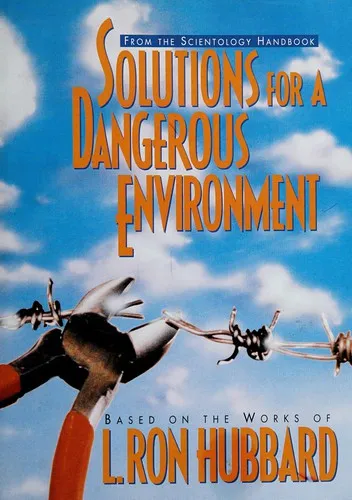 Solutions for a Dangerous Environment