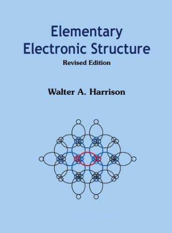 Elementary Electronic Structure (Revised Edition) (Revised)