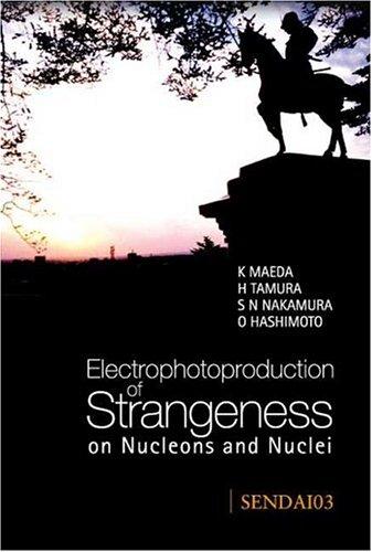 Electrophotoproduction of Strangeness on Nucleons and Nuclei - Proceedings of the International Symposium