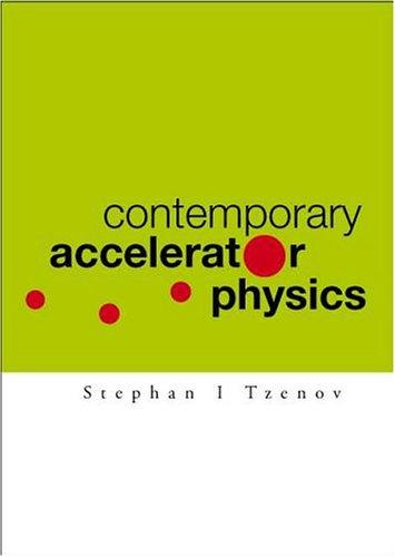 Contemporary Accelerator Physics