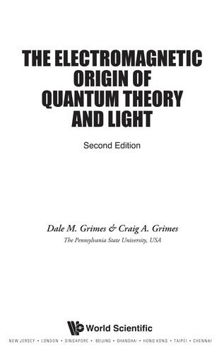 Electromagnetic Origin of Quantum Theory and Light, the (2nd Edition) (Revised)